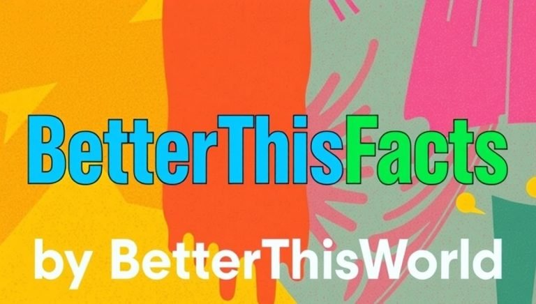 betterthisfacts information by betterthisworld